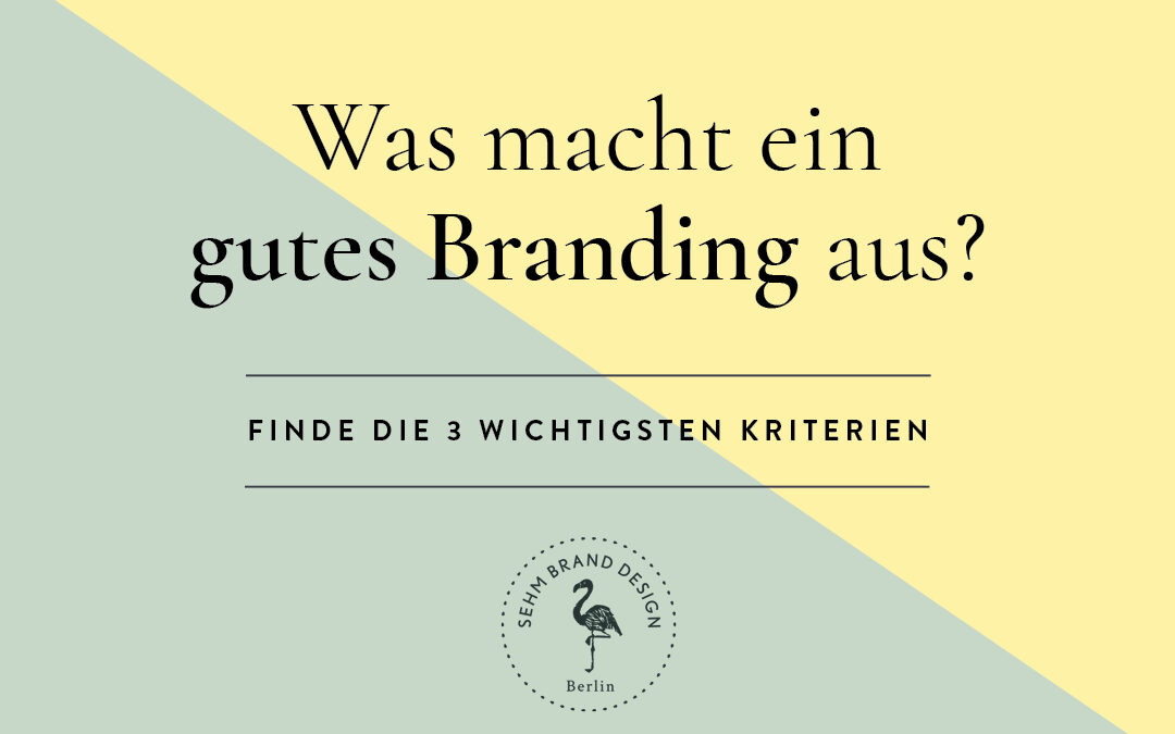 Was macht ein gutes Branding aus?