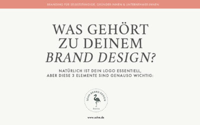 WAS GEHÖRT ZU DEINEM BRAND DESIGN?