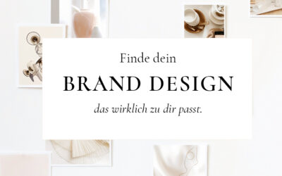 Finde dein Brand Design, das wirklich zu dir passt
