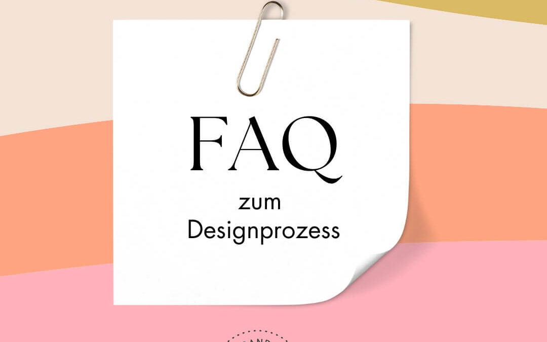 FAQ zum Designprozess – Alles, was du über Logo Design, Brand Design und Rebranding wissen solltest